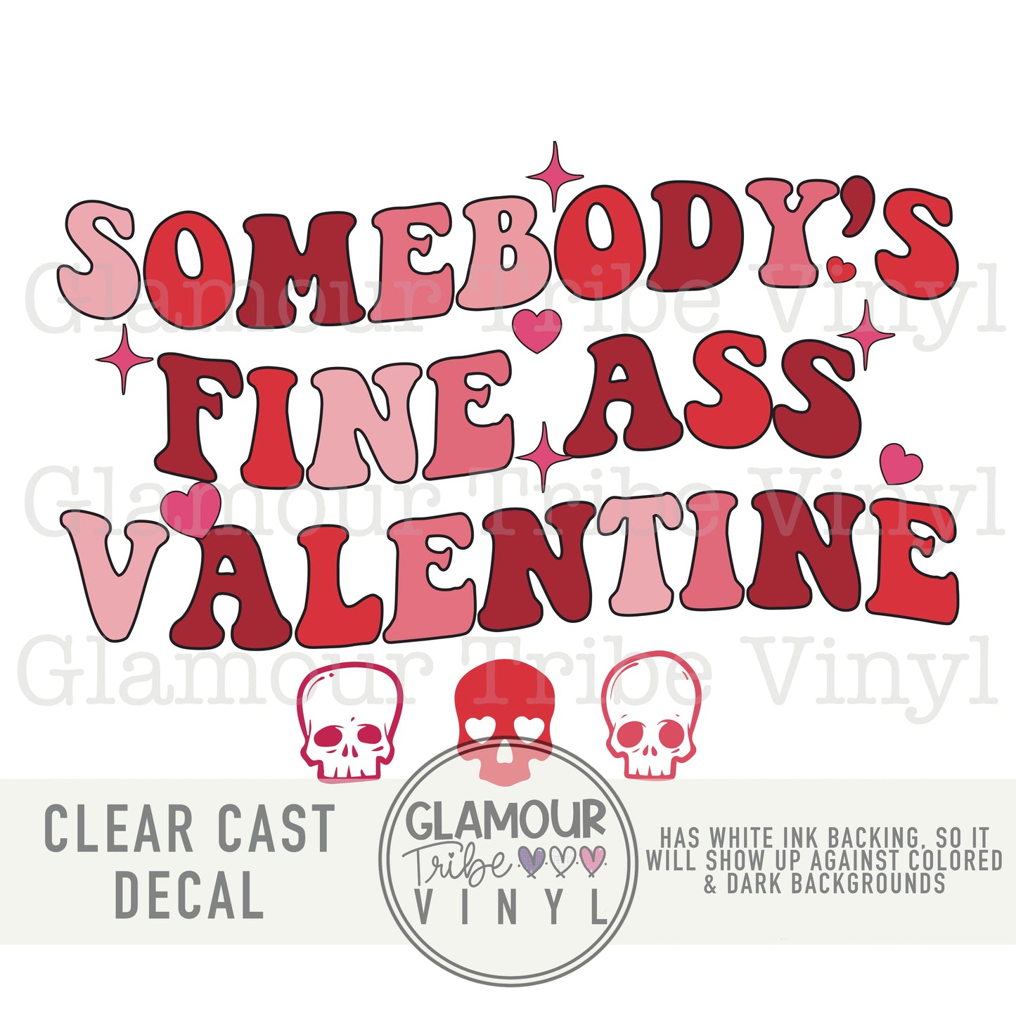 Somebody’s Fine Ass Valentine