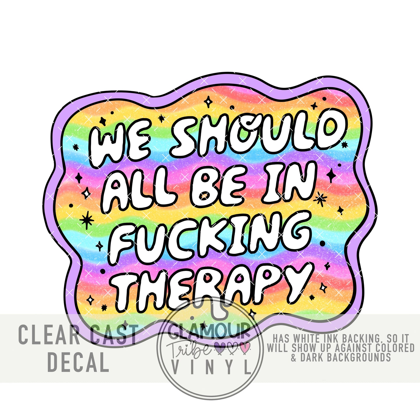 WE SHOULD ALL BE IN THERAPY