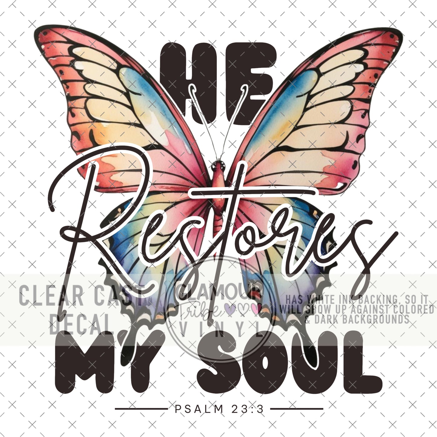 HE RESTORES MY SOUL